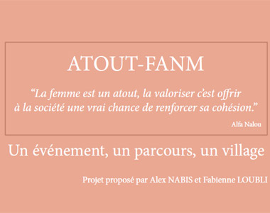 projet « Atout Fanm » proposé par Alex NABIS et Fabienne LOUBLI.